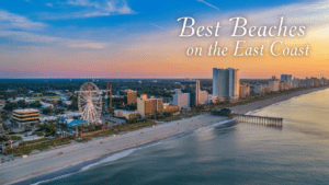 Best Beaches on the East Coast