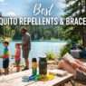 Mosquito Repellents & Bracelets