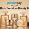 Prime Day Luxury Beauty Deals Worth Adding to Your Cart