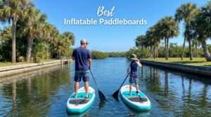 12 Inflatable Paddleboards for Beach Vacation